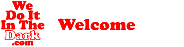 WeDoItInTheDark.com